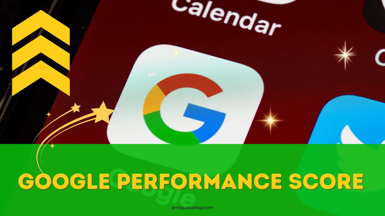 amitguptablogs-google-performance-score