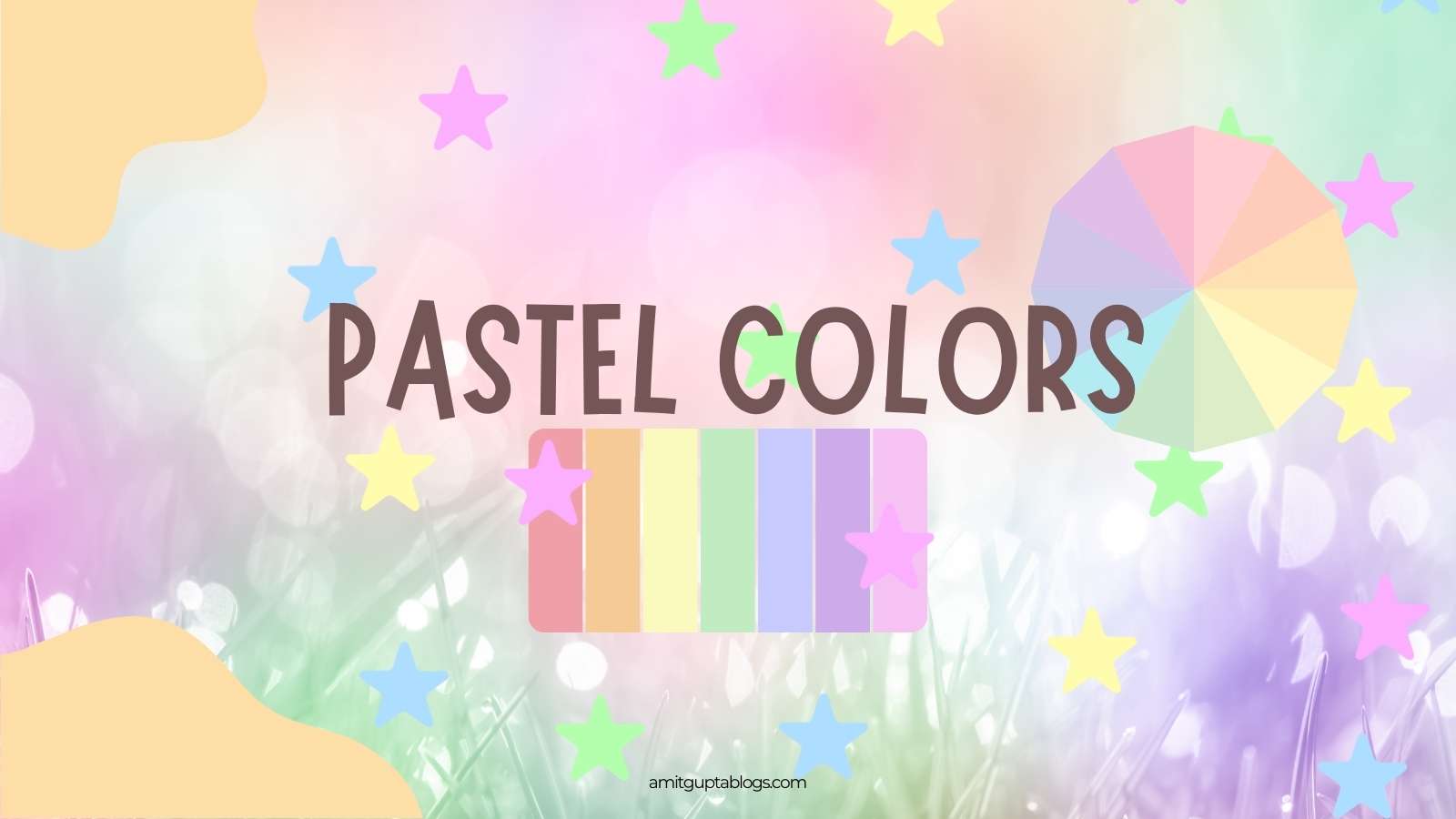 amitguptablogs-pastel-colors