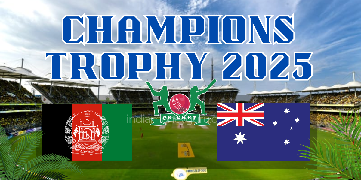 ICC Champions Trophy 2025: Afghanistan vs Australia