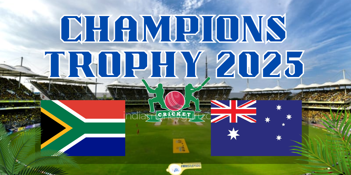 ICC Champions Trophy 2025: Australia vs South Africa